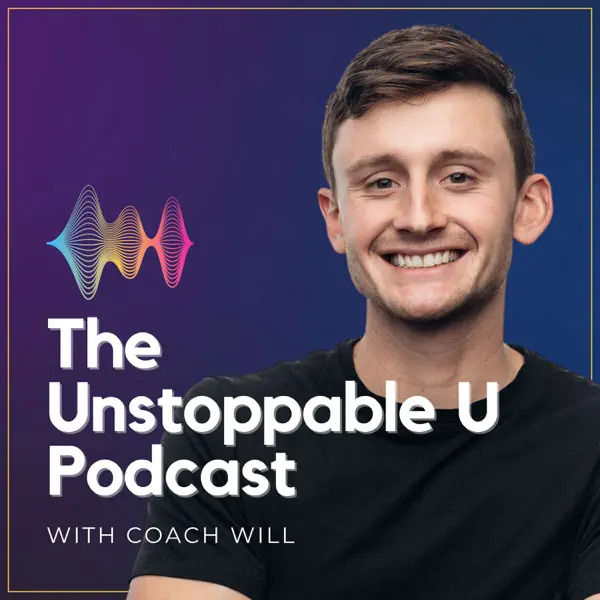 Coaching podcast - The Unstoppable U with Coach Will